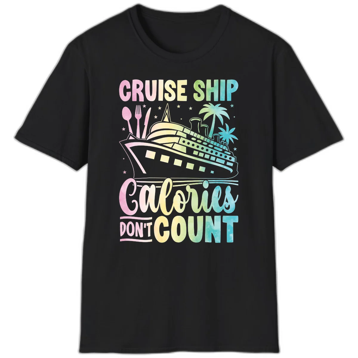 Cruise Ship Calories Don't Count T-Shirt in Black