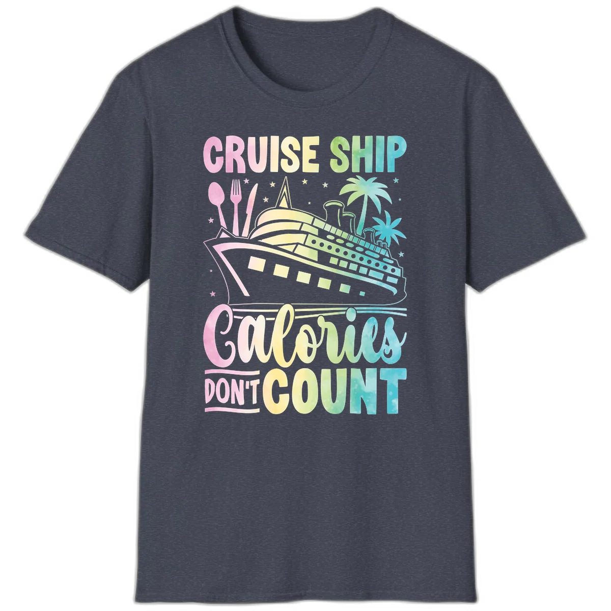 Cruise Ship Calories Don't Count T-Shirt in Heather Navy