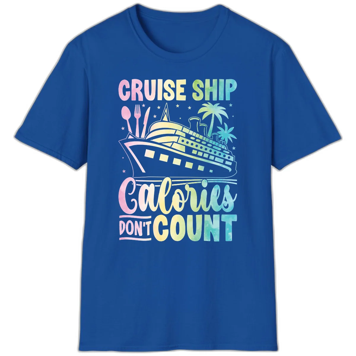 Cruise Ship Calories Don't Count T-Shirt in Royal