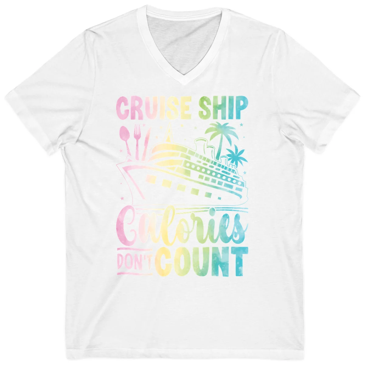 Cruise Ship Calories Don't Count V-Neck Tee in White