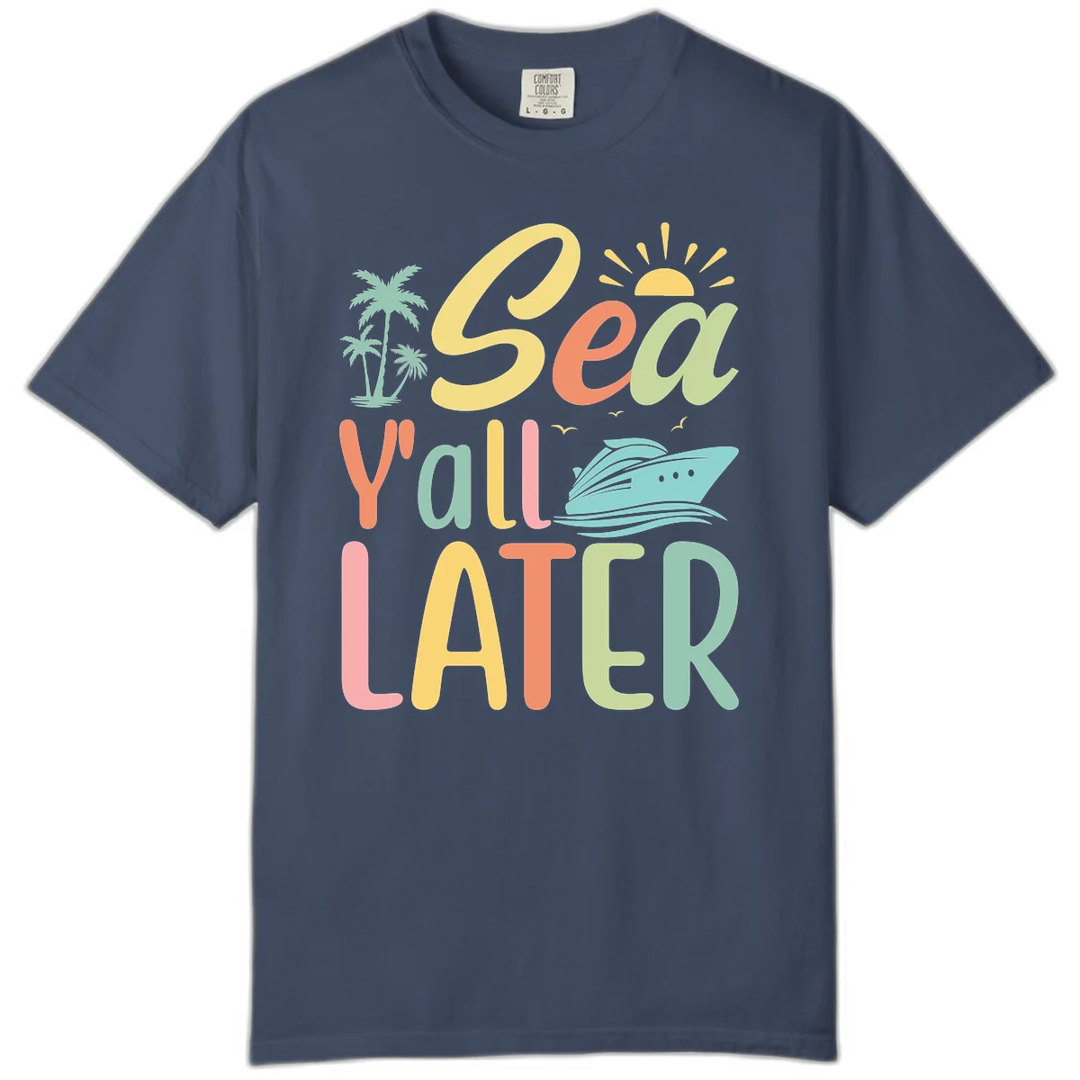 Sea Ya Later Cruise Comfort Color Tee in Midnight
