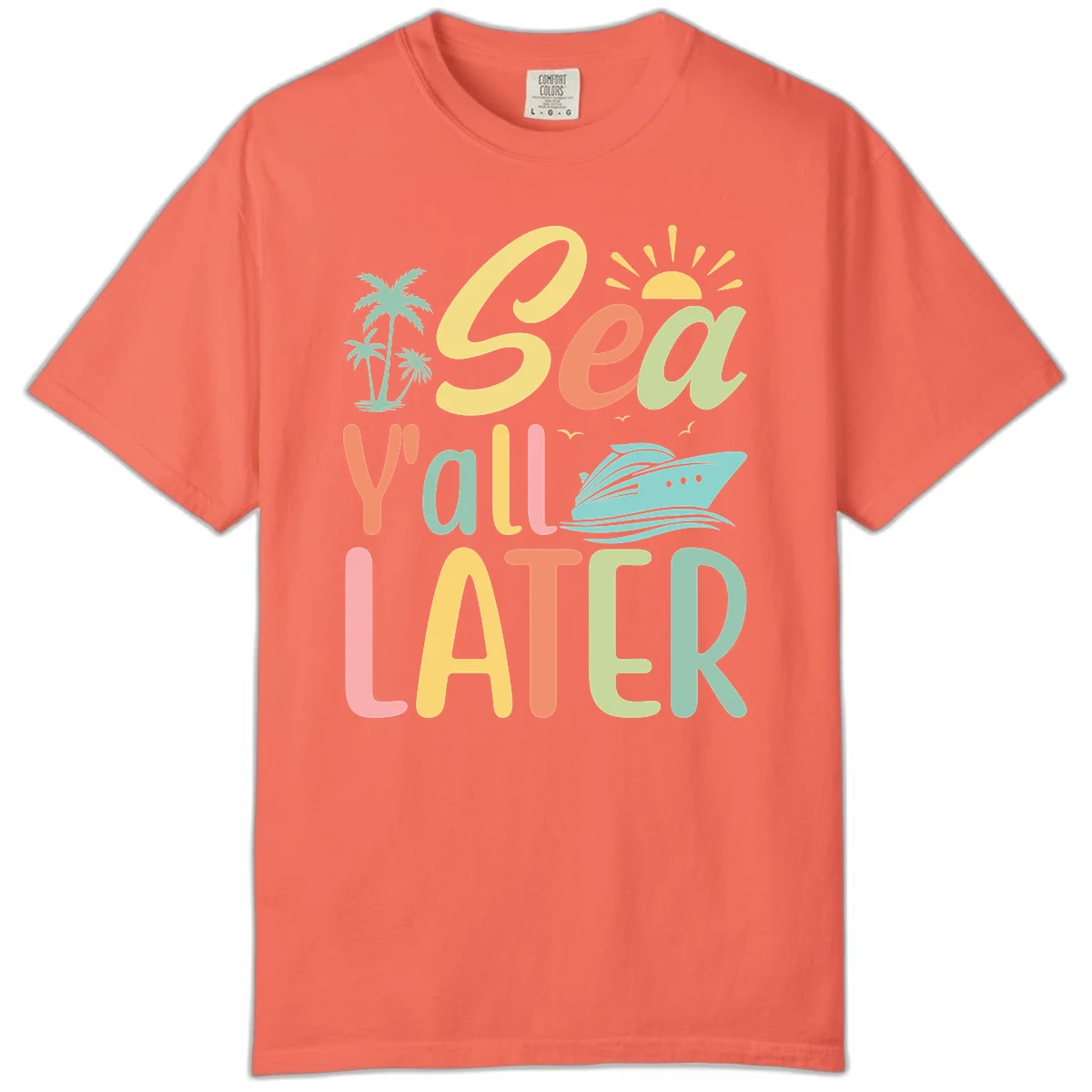 Sea Ya Later Cruise Comfort Color Tee in Bright Salmon