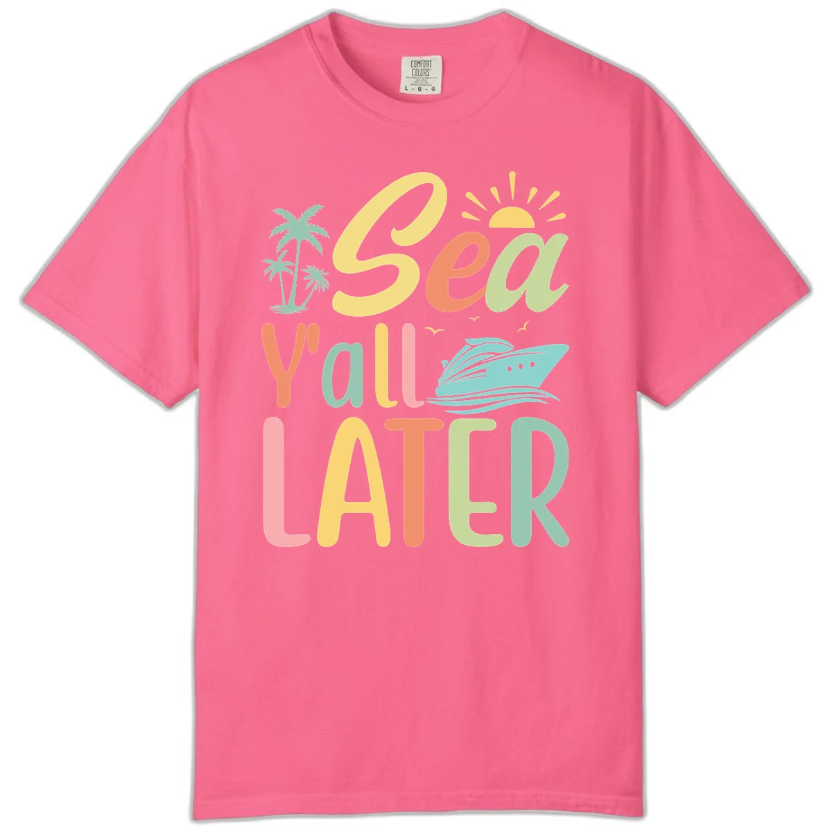 Sea Ya Later Cruise Comfort Color Tee in Crunchberry