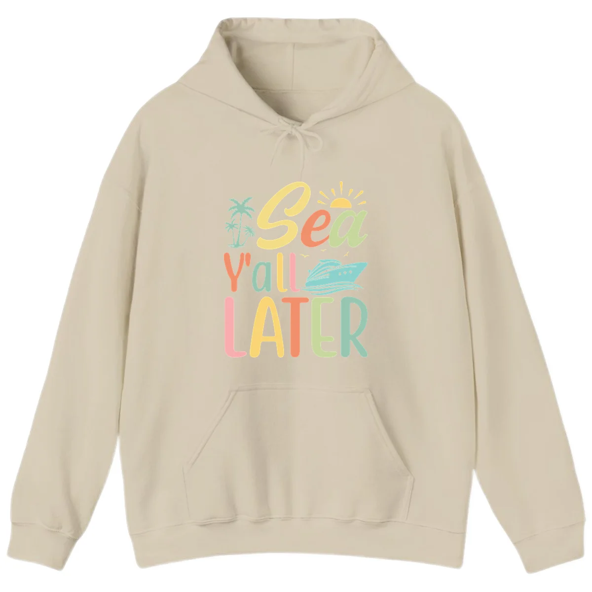 Sea Ya Later Cruise Hoodie in Sand