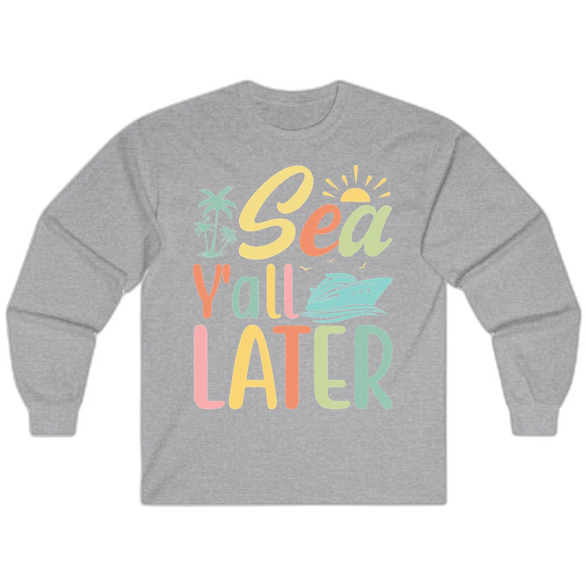 Sea Ya Later Cruise Long Sleeve Tee in Sport Grey