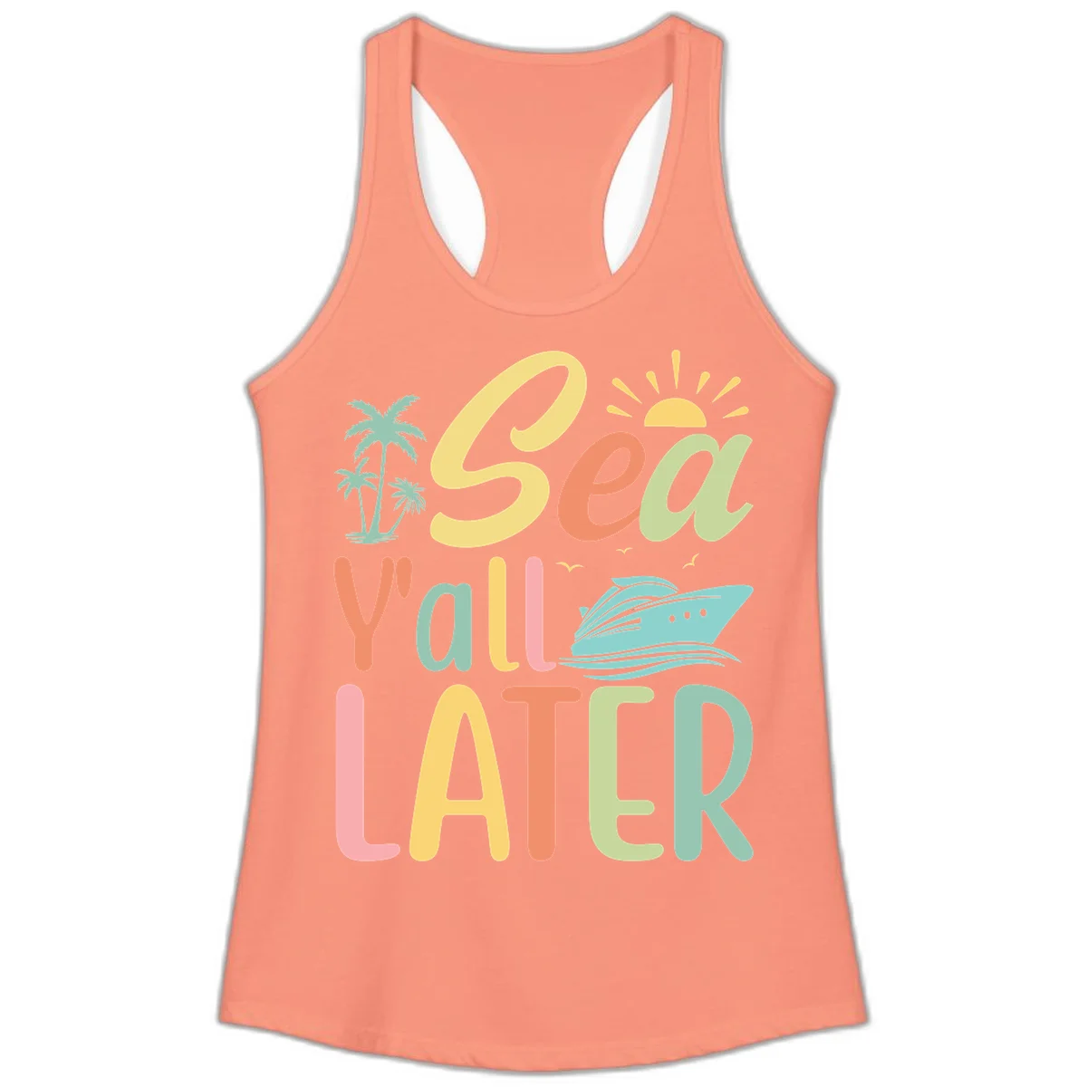 Sea Ya Later Cruise Ladies Tank Top in Solid Light Orange