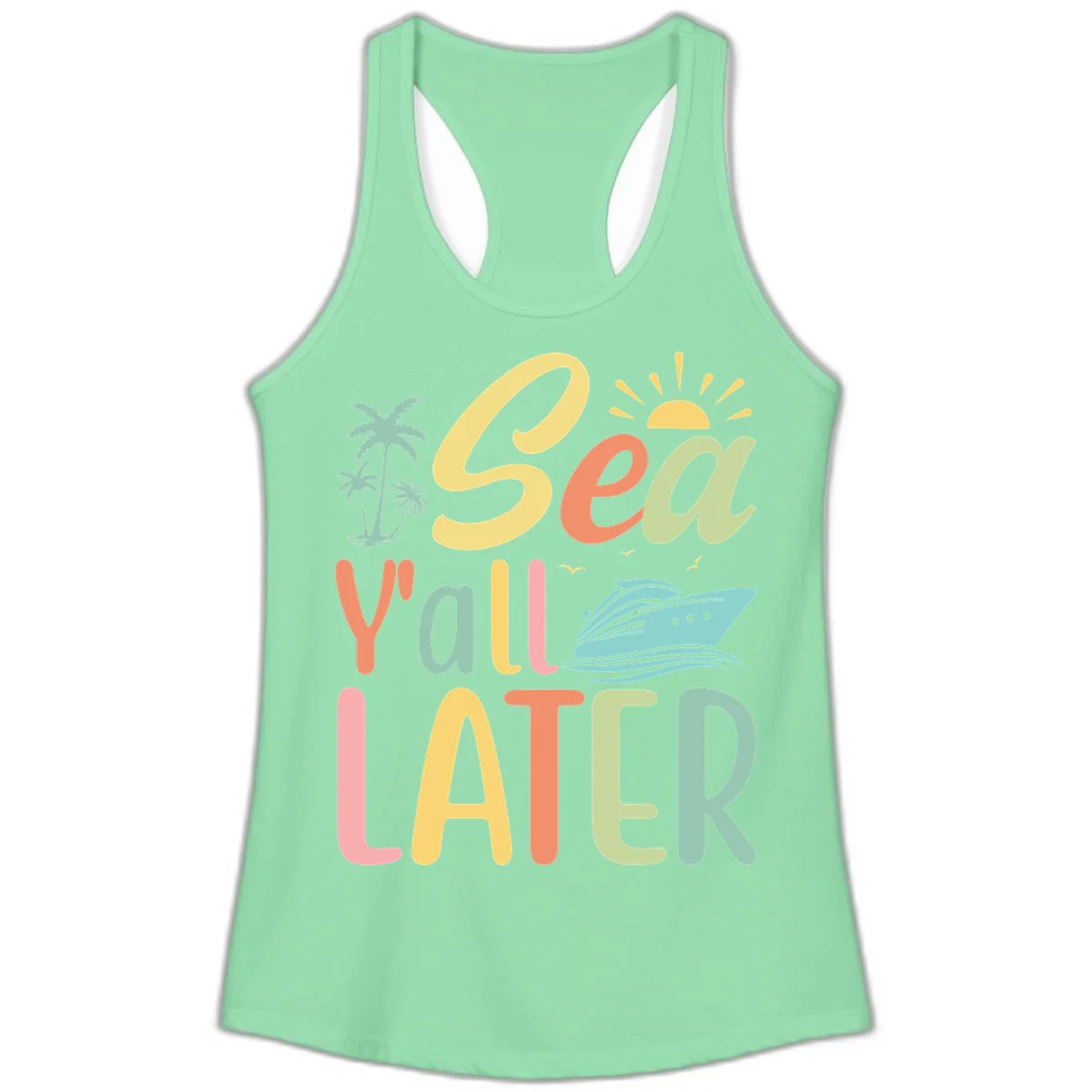 Sea Ya Later Cruise Ladies Tank Top in Solid Mint