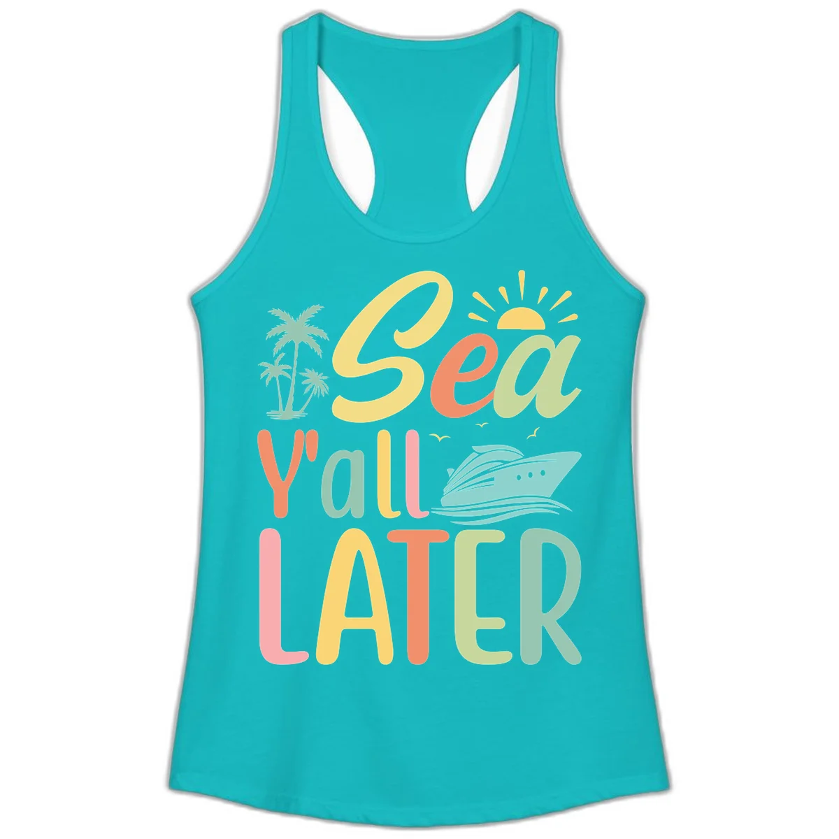 Sea Ya Later Cruise Ladies Tank Top in Tahiti Blue
