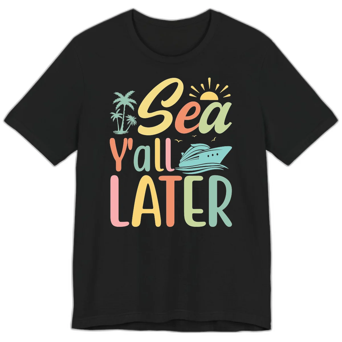 Sea Ya Later Cruise Premium T-Shirt in Black