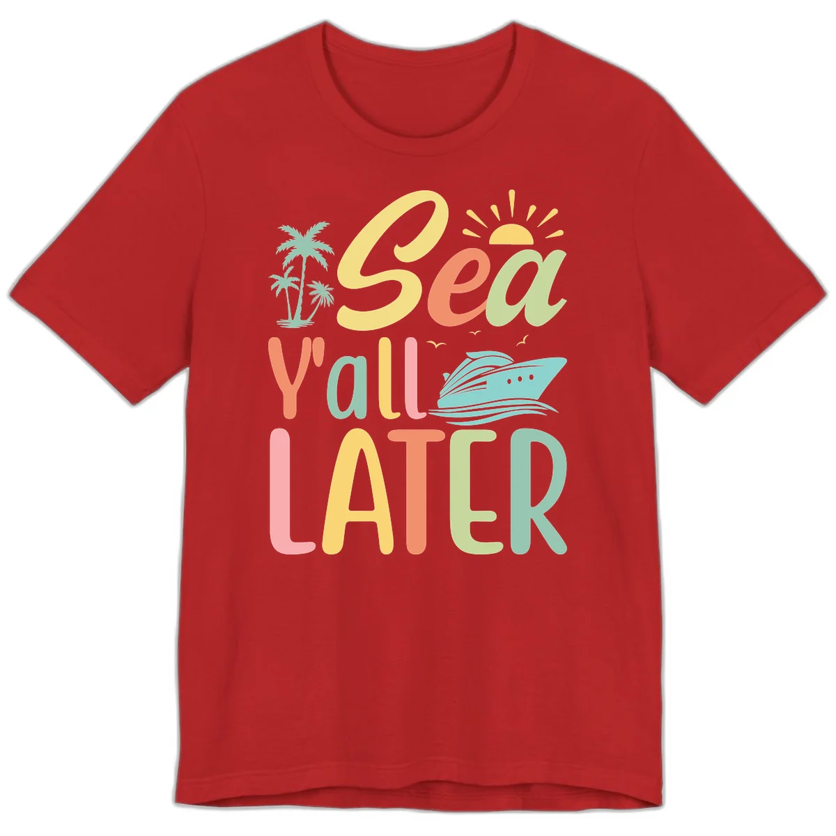 Sea Ya Later Cruise Premium T-Shirt in Red