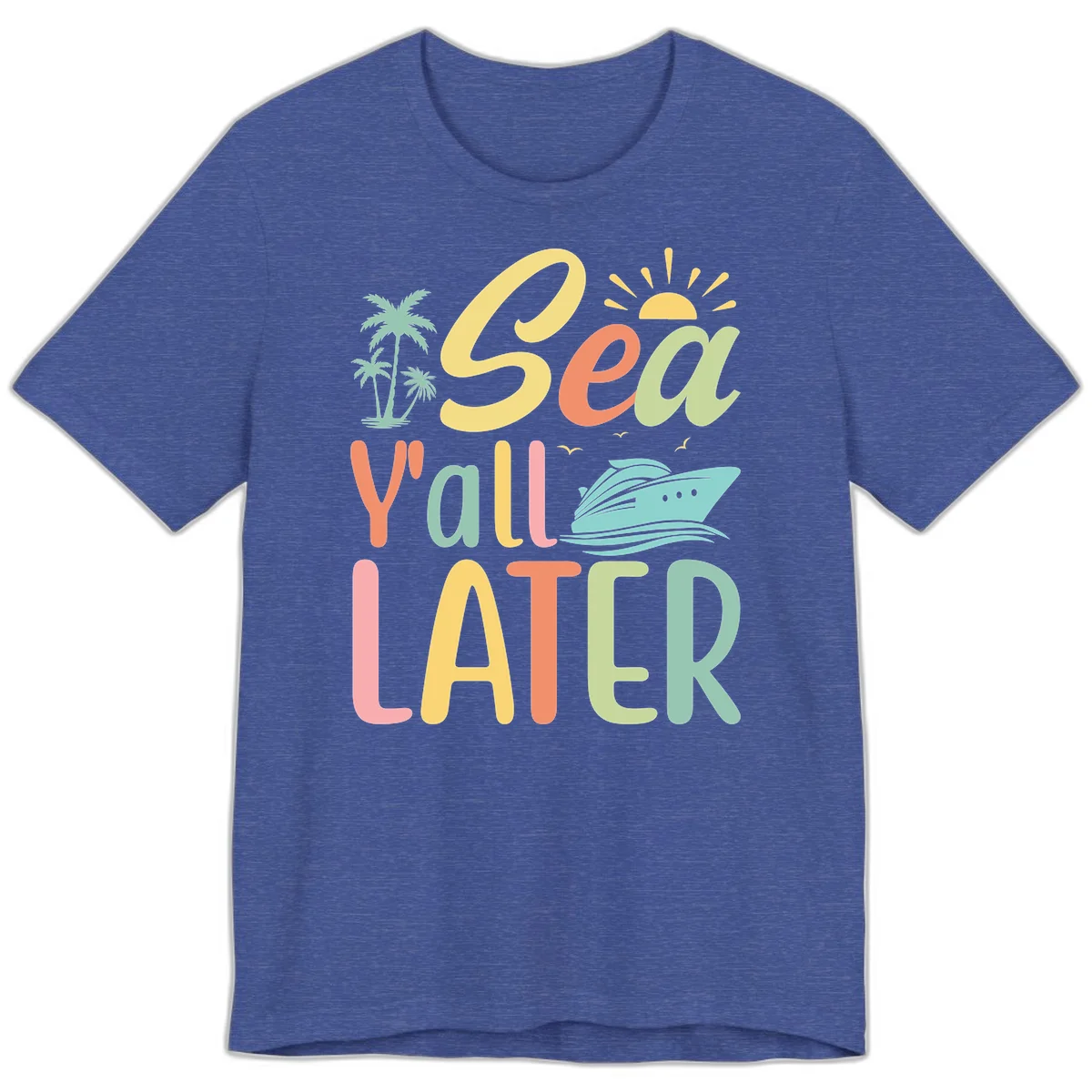 Sea Ya Later Cruise Premium T-Shirt in Heather True Royal