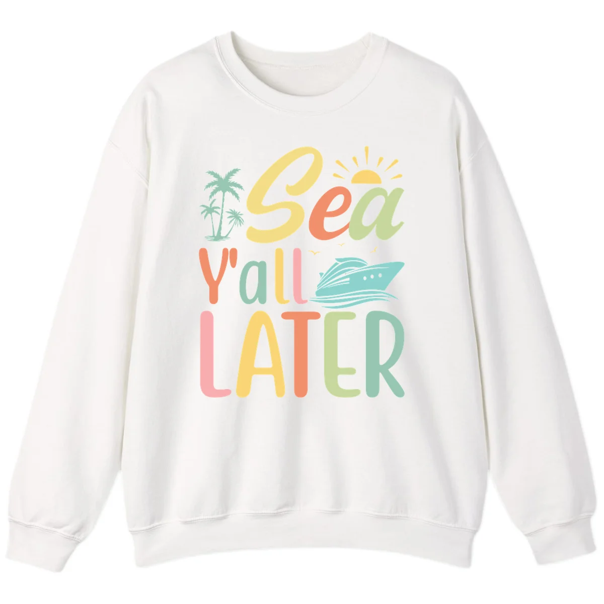 Sea Ya Later Cruise Sweatshirt in White