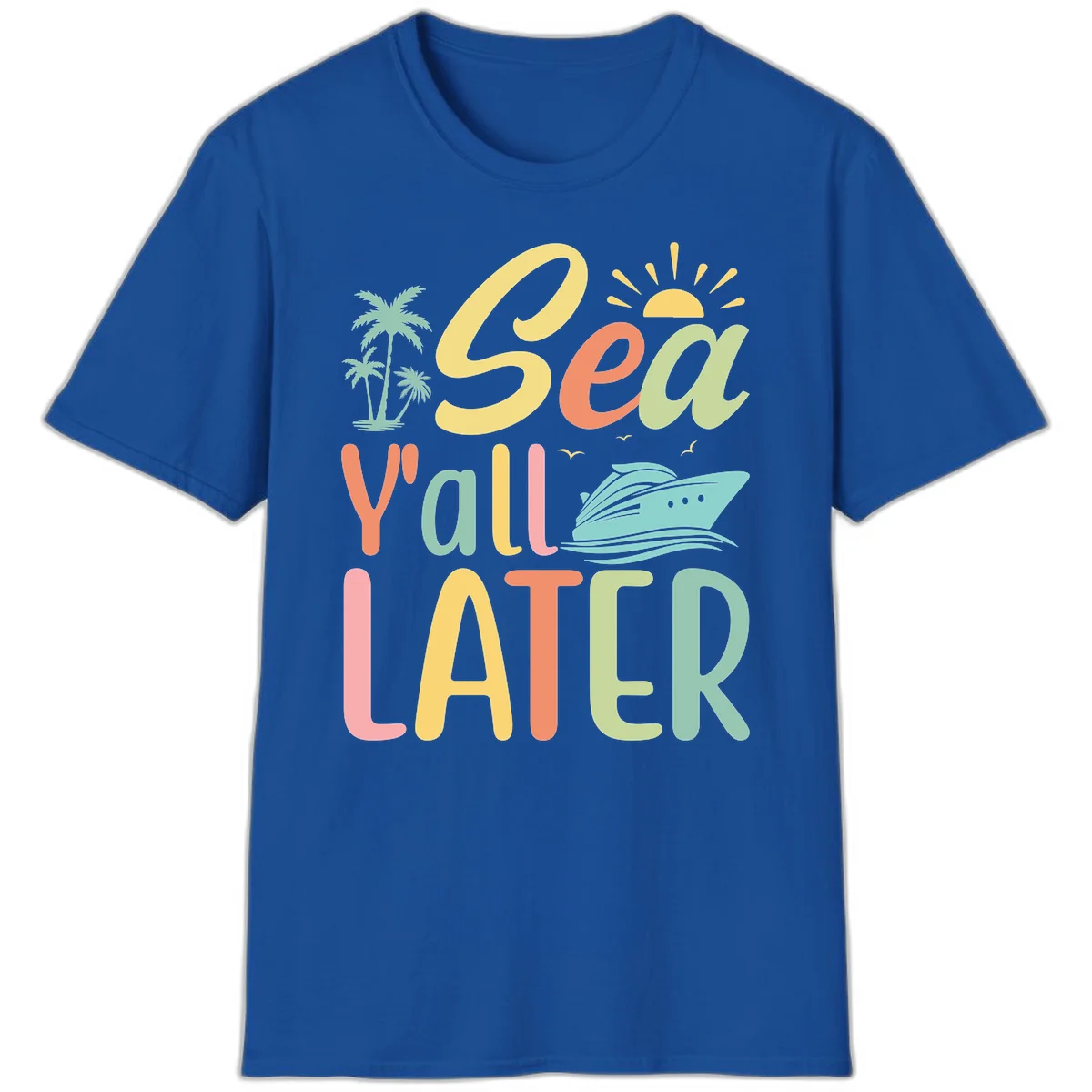 Sea Ya Later Cruise T-Shirt in Royal