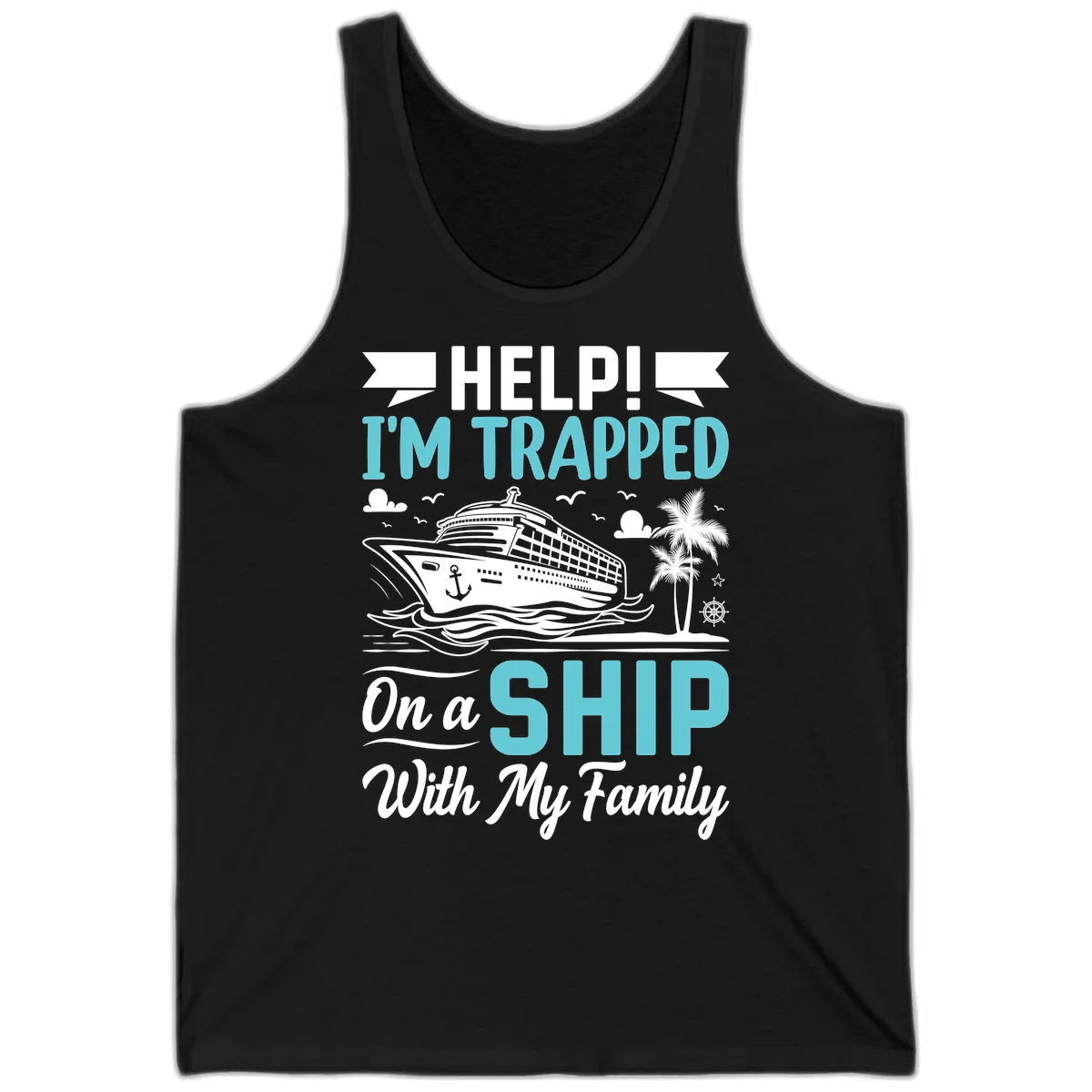 Trapped On A Ship With My Family Tank in Black