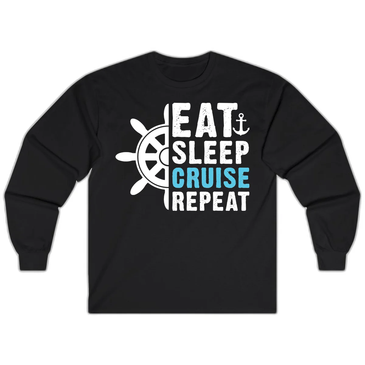 Eat Sleep Cruise Repeat Long Sleeve Shirt in Black