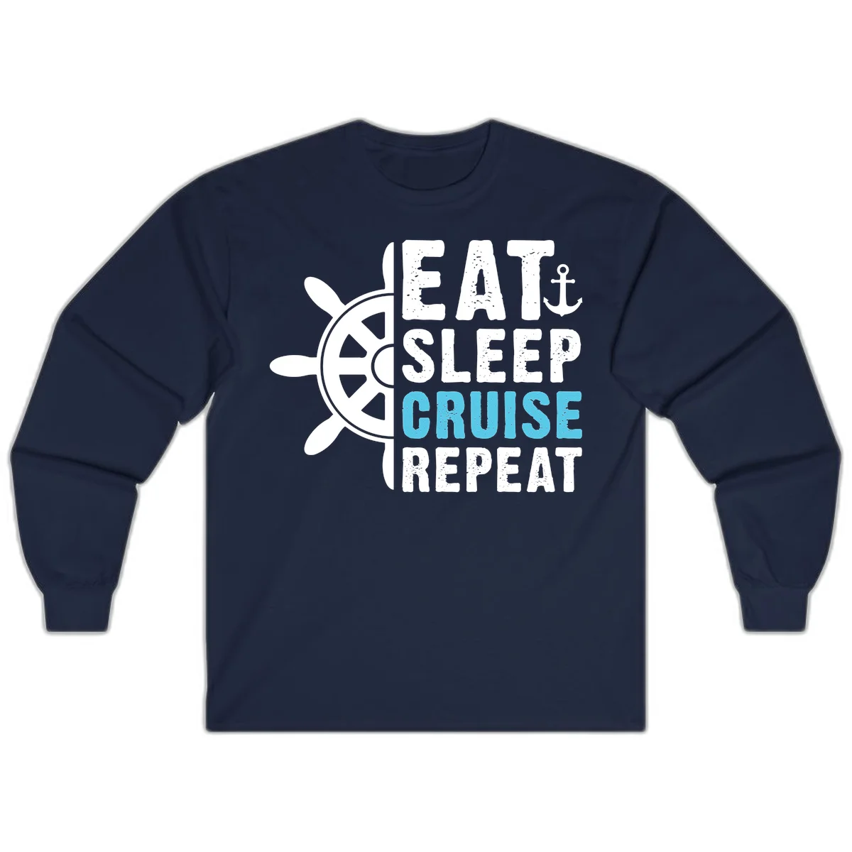Eat Sleep Cruise Repeat Long Sleeve Shirt in Navy