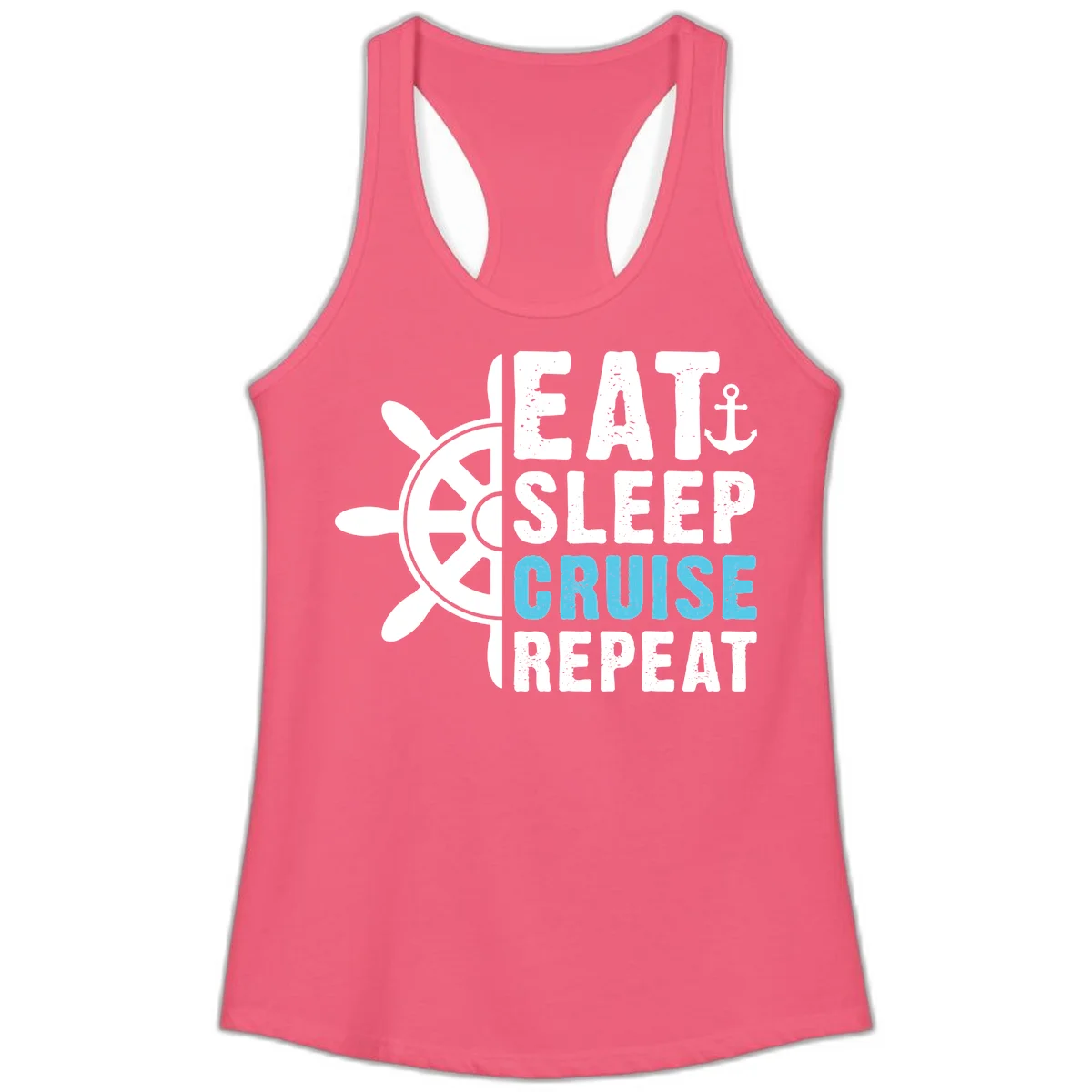 Eat Sleep Cruise Repeat Ladies Tank in Hot Pink