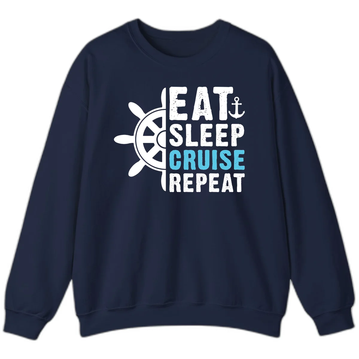 Eat Sleep Cruise Repeat Sweatshirt in Navy