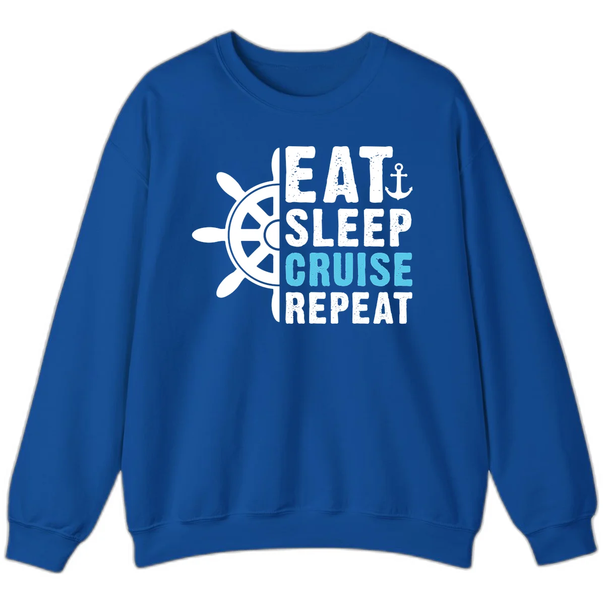 Eat Sleep Cruise Repeat Sweatshirt in Royal