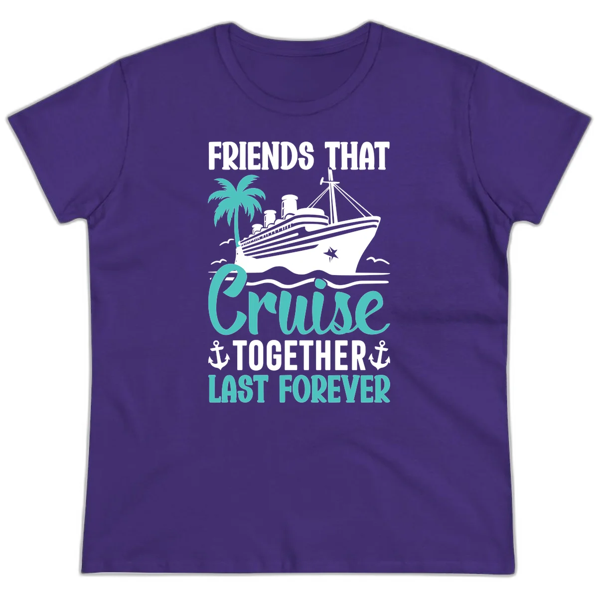 Friends That Cruise Together Last Forever Ladies Tee in Purple