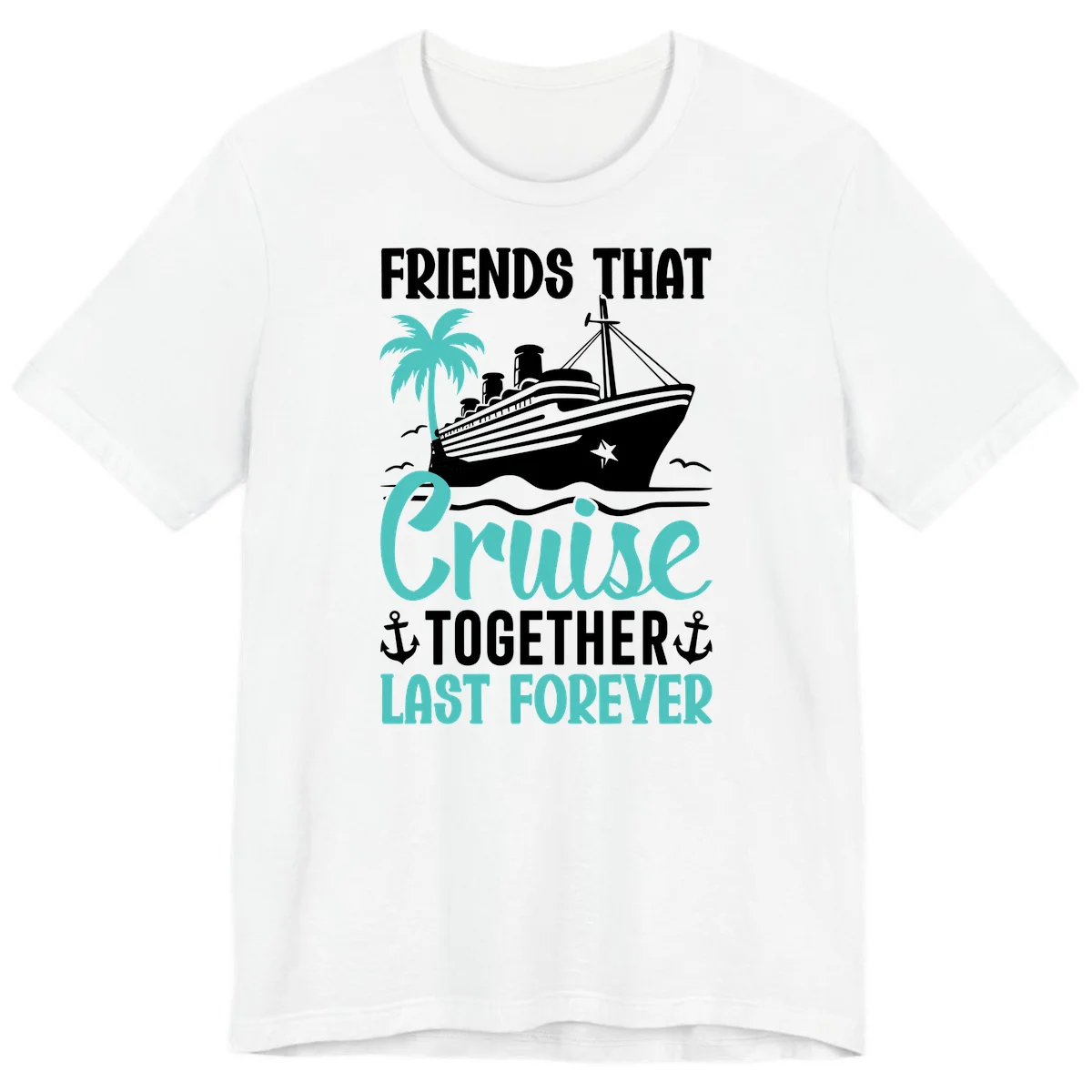 Friends That Cruise Together Last Forever Premium T-Shirt in White