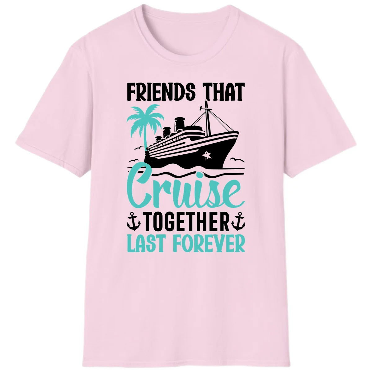 Friends That Cruise Together Last Forever T-Shirt in Light Pink