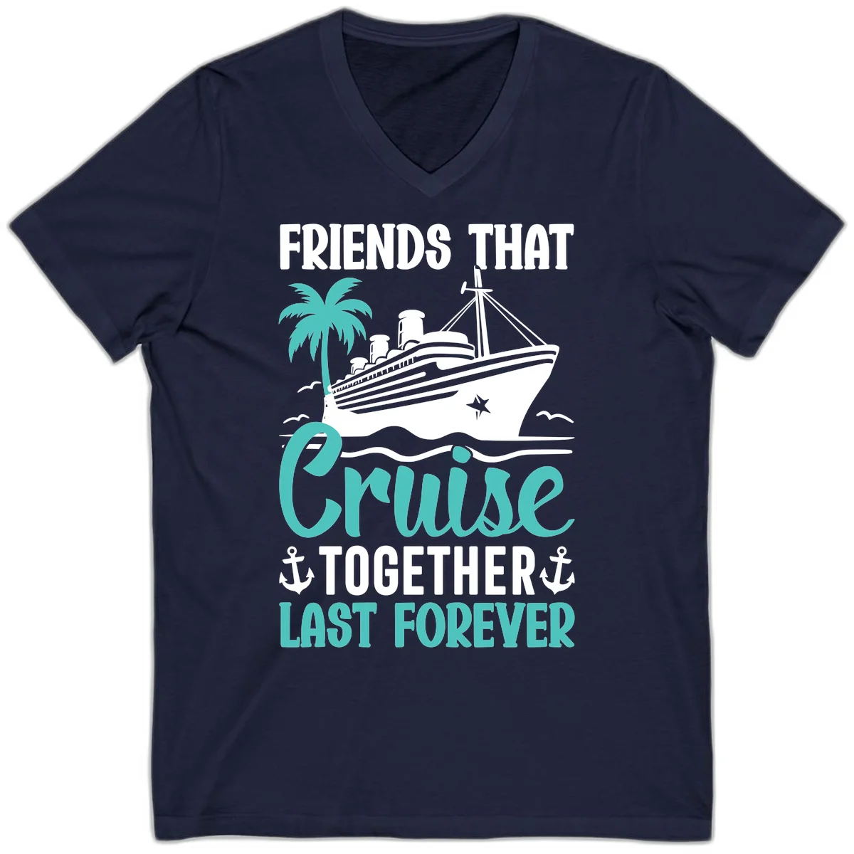 Friends That Cruise Together Last Forever V-Neck in Navy