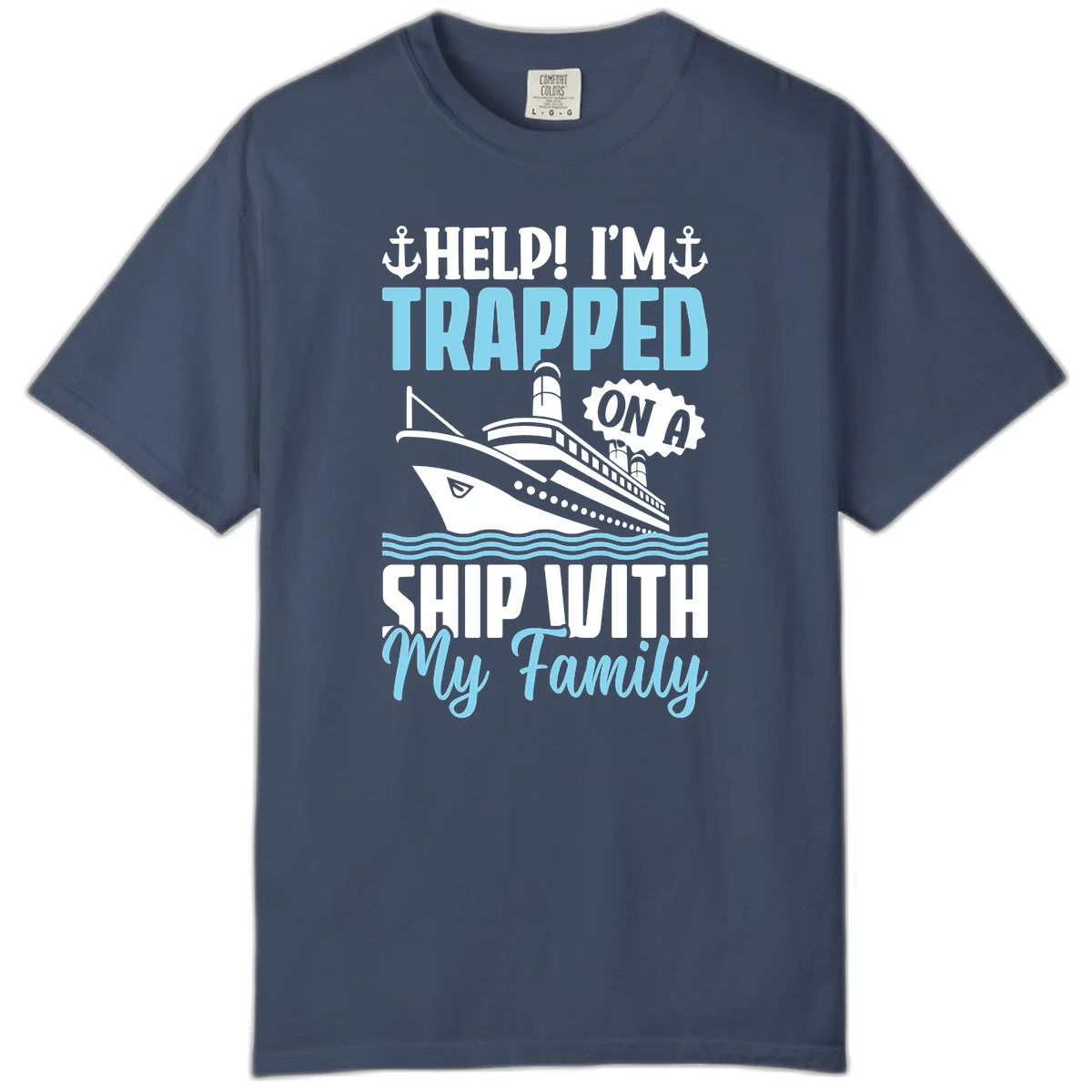 Trapped On A Ship With My Family Comfort Color in Midnight