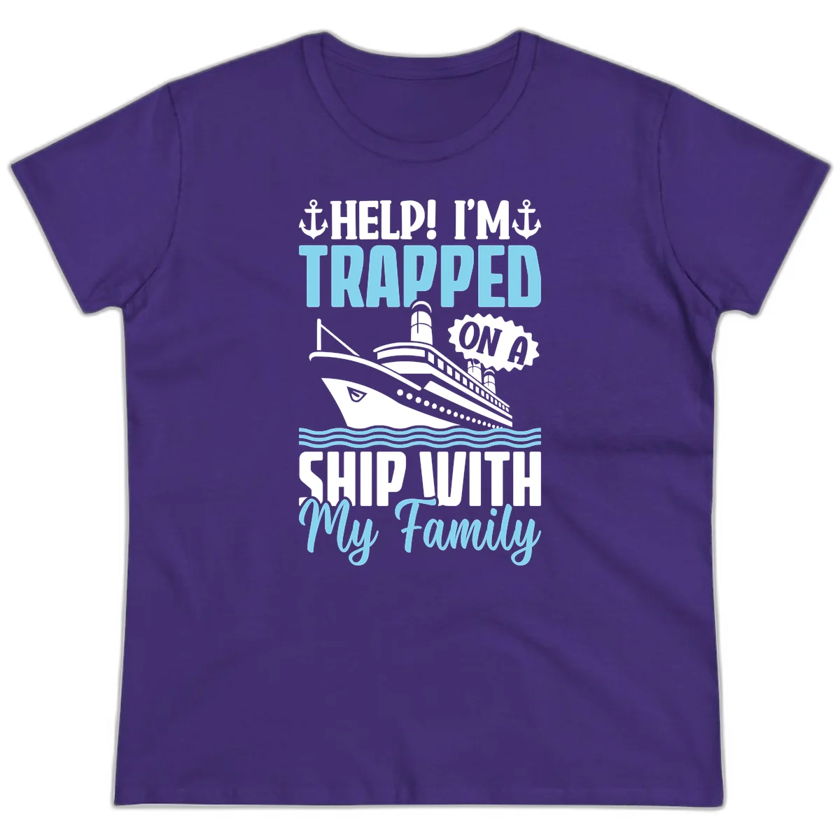 Trapped On A Ship With My Family Ladies Tee in Purple