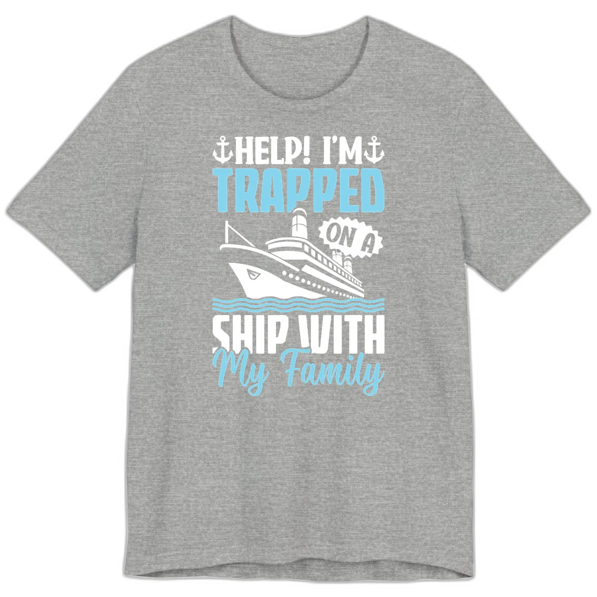 Trapped On A Ship With My Family Premium T-Shirt in Athletic Heather