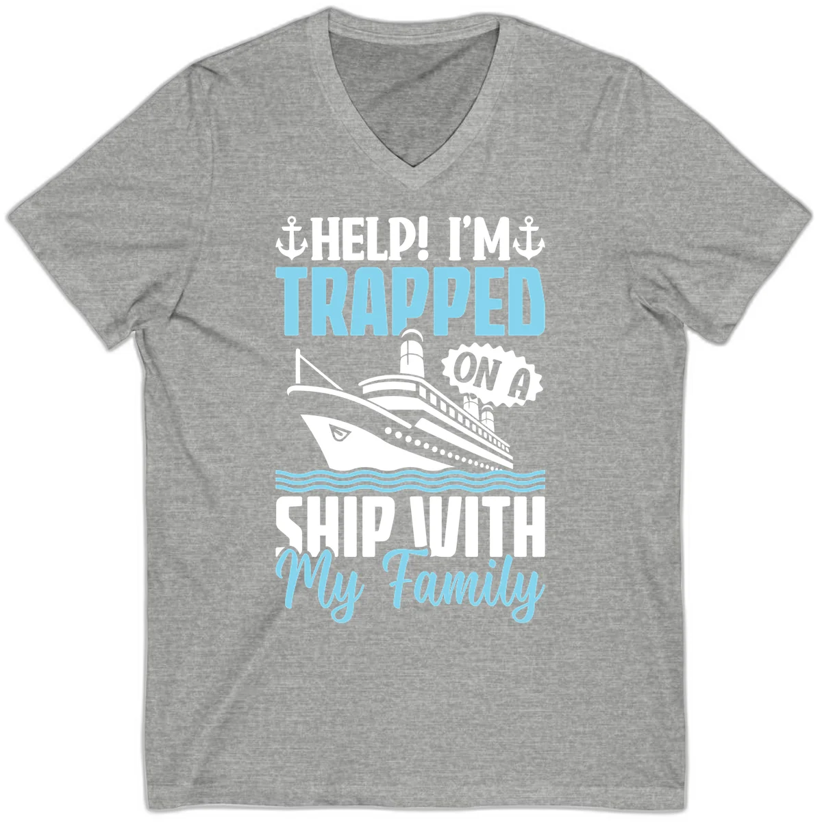 Trapped On A Ship With My Family V-Neck in Athletic Heather