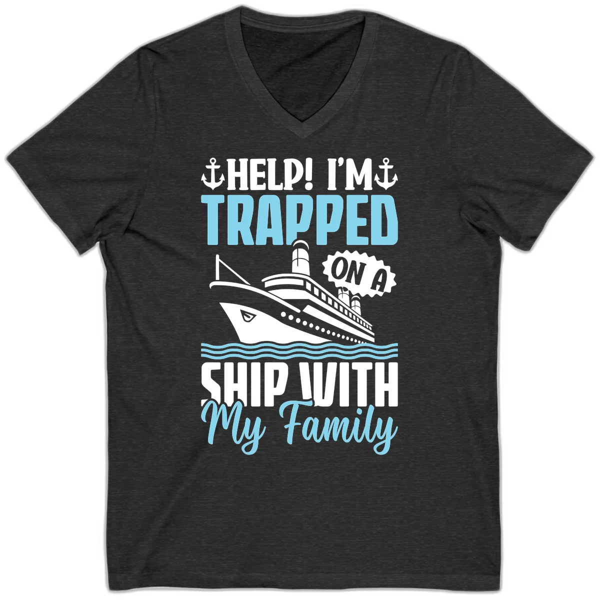 Trapped On A Ship With My Family V-Neck in Dark Grey Heather