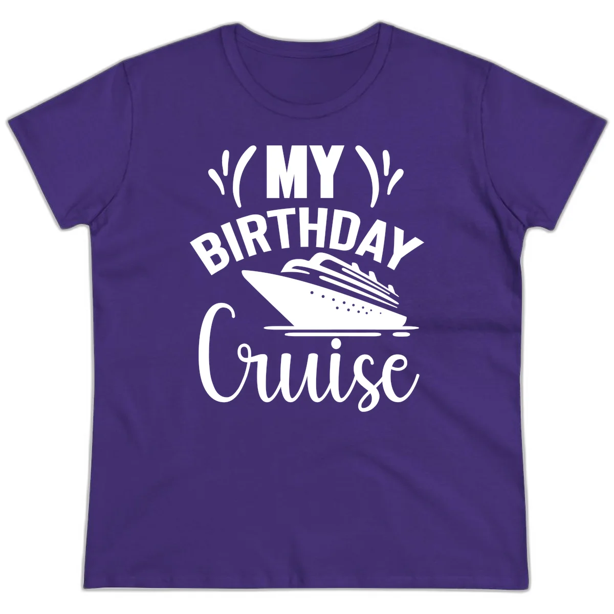 My Birthday Cruise Ladies Tee for Your Special Trip in Purple