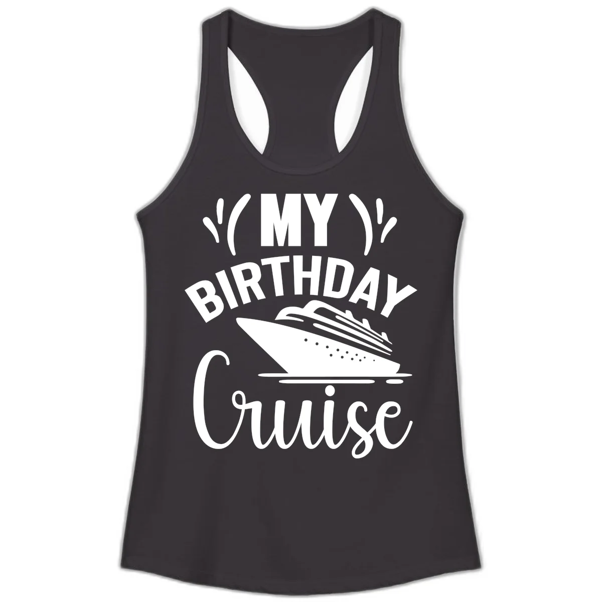 My Birthday Cruise Ladies Racerback Tank Top in Black