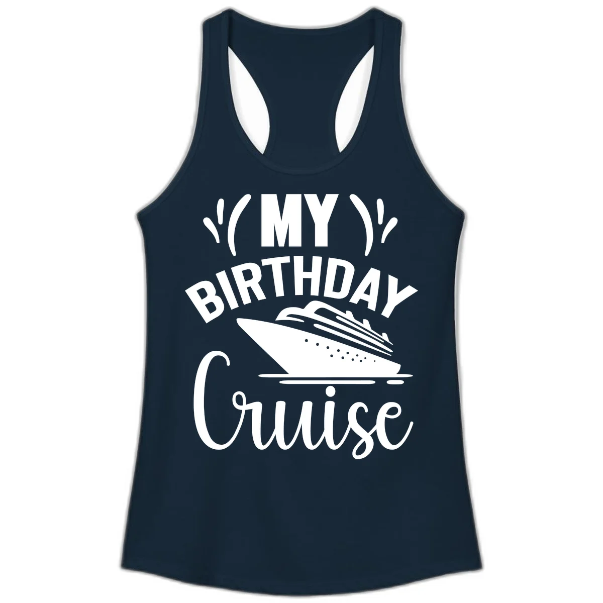 My Birthday Cruise Ladies Racerback Tank Top in Solid Midnight Navy
