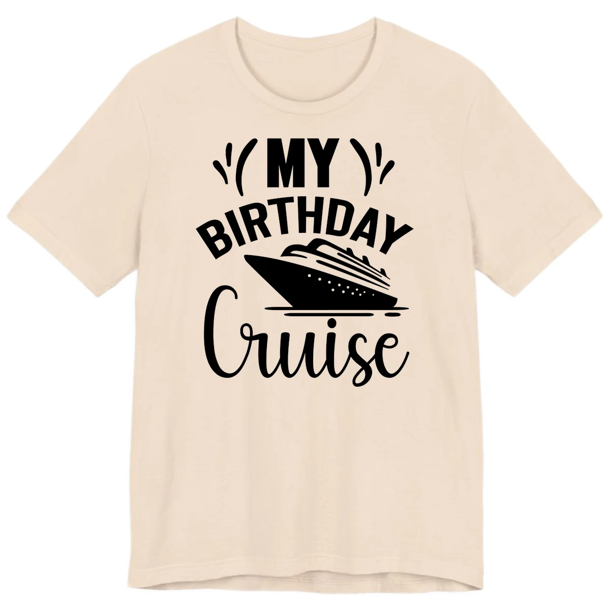My Birthday Cruise Premium T-Shirt for Your Getaway in Soft Cream