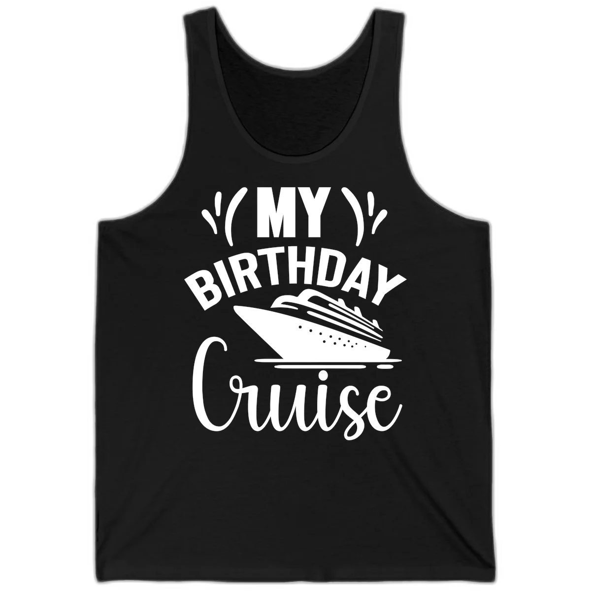My Birthday Cruise Tank Top for Sunny Days in Black