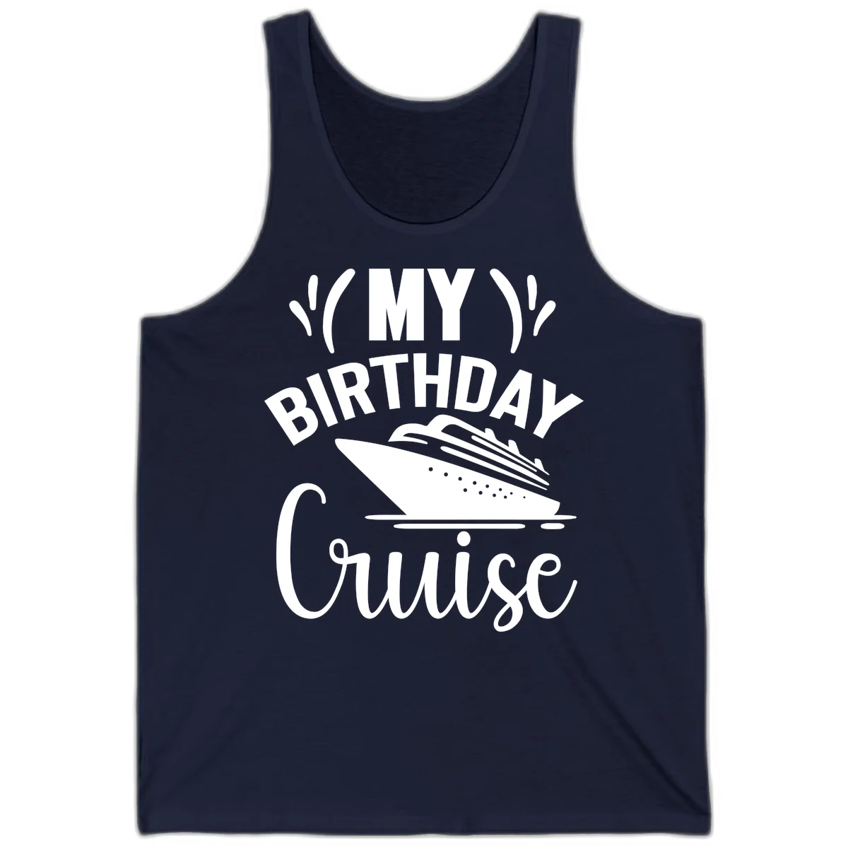 My Birthday Cruise Tank Top for Sunny Days in Navy