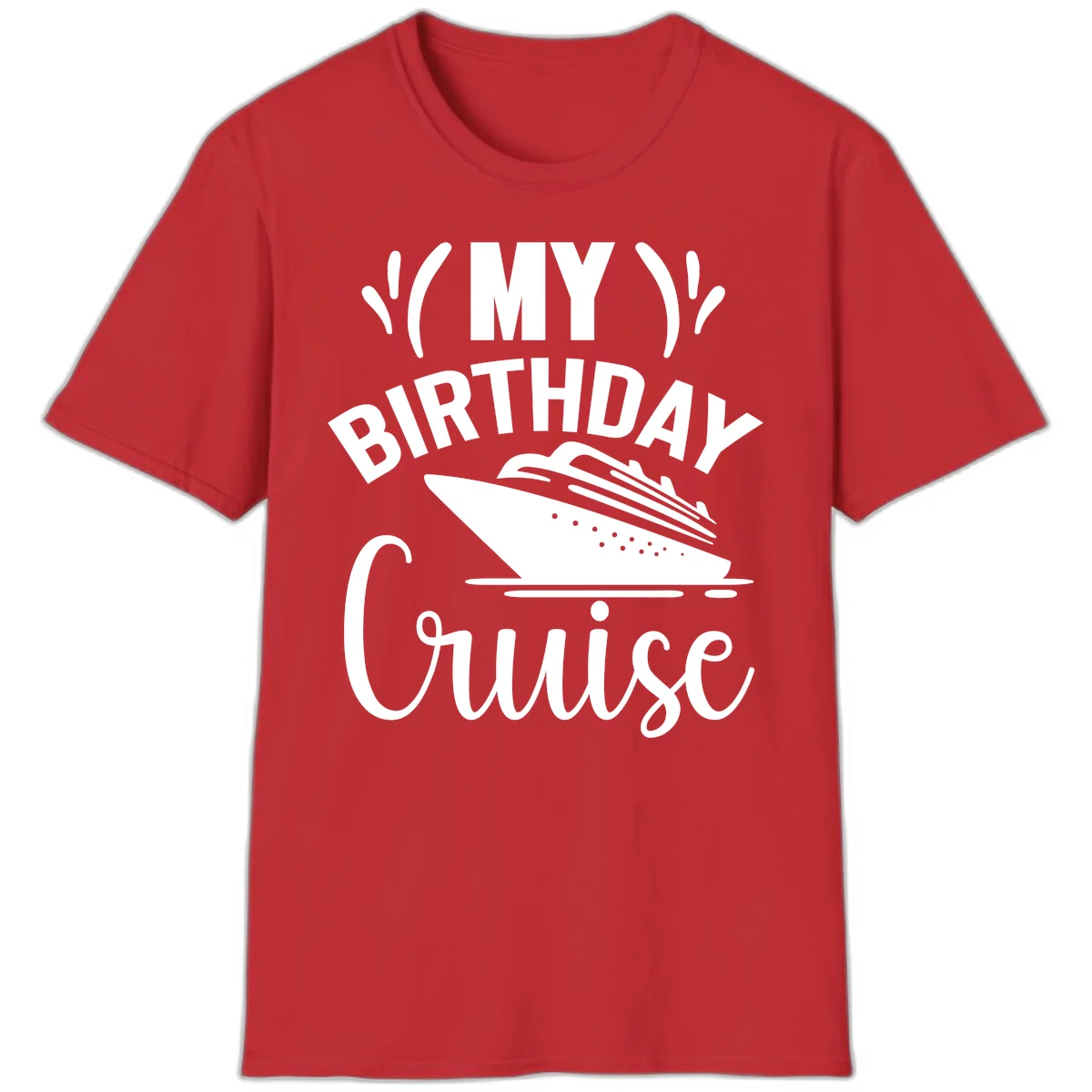 My Birthday Cruise Celebration T-Shirt for Your Trip in Red