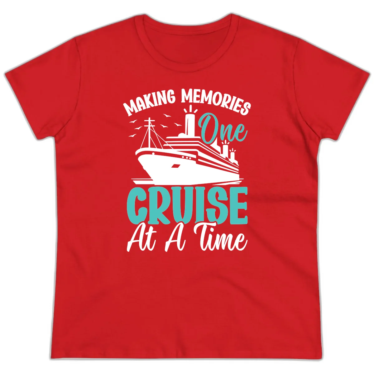 Making Memories One Cruise At A Time Ladies Tee in Red