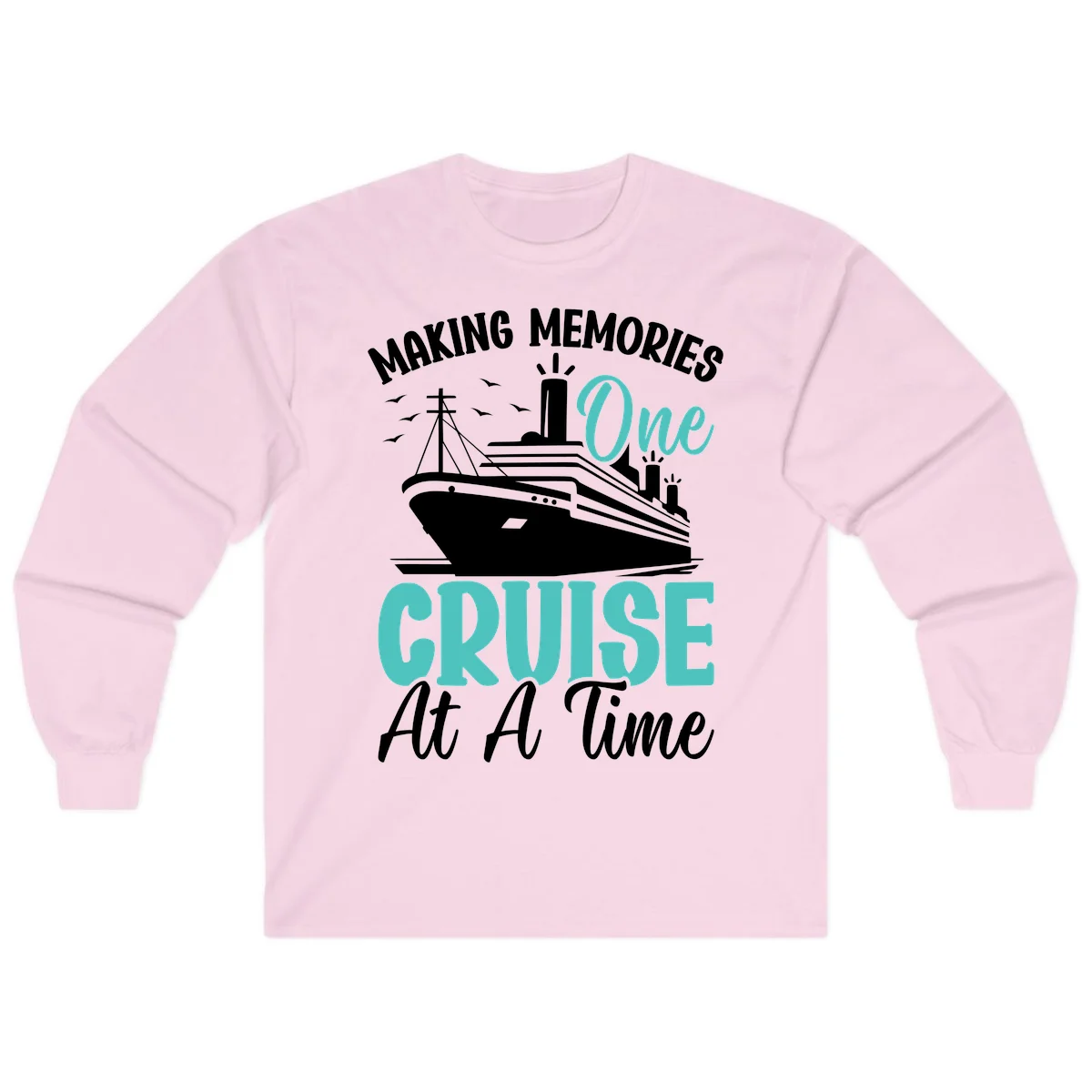 Making Memories One Cruise At A Time Long Sleeve in Light Pink