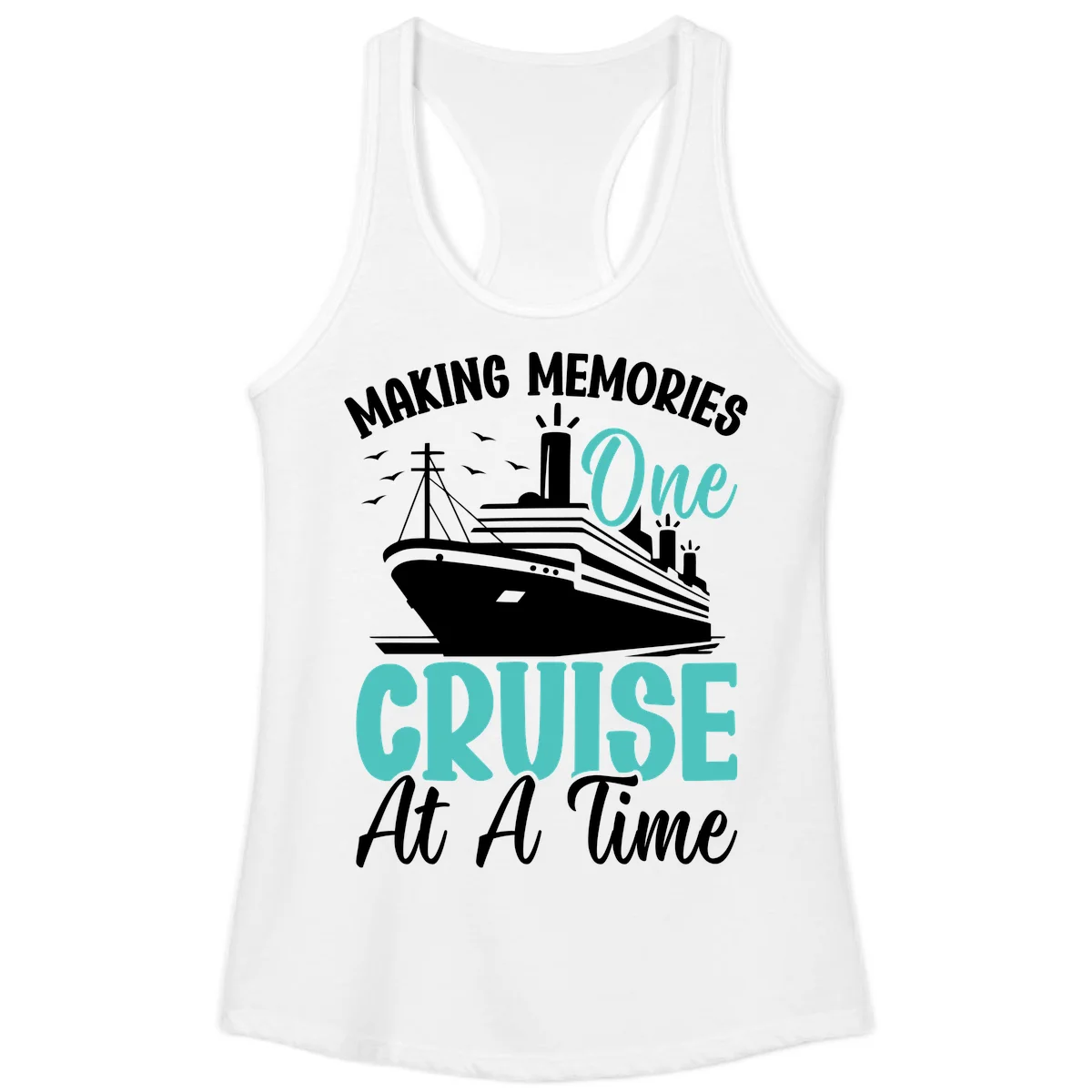 Making Memories One Cruise At A Time Ladies Tank in White