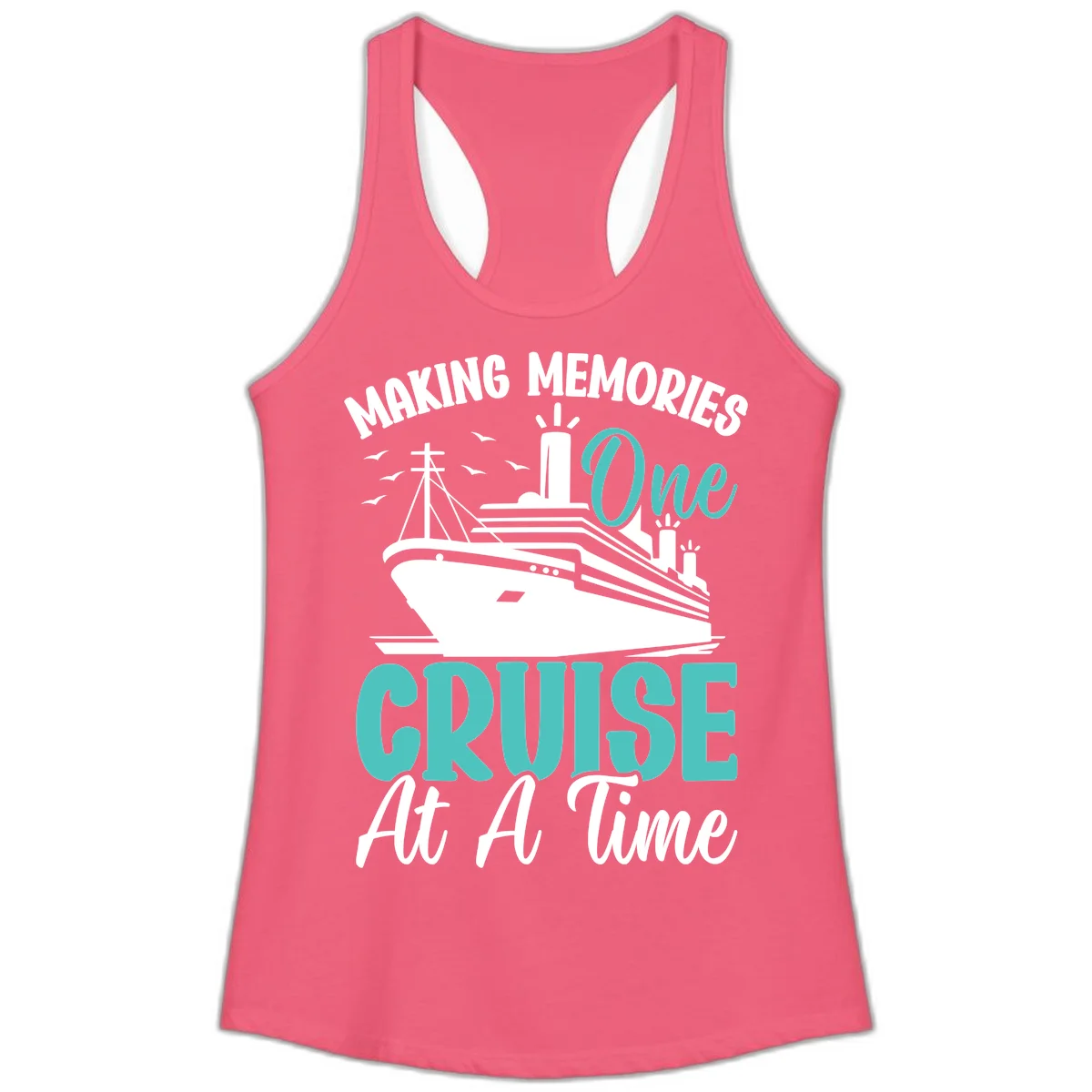 Making Memories One Cruise At A Time Ladies Tank in Hot Pink