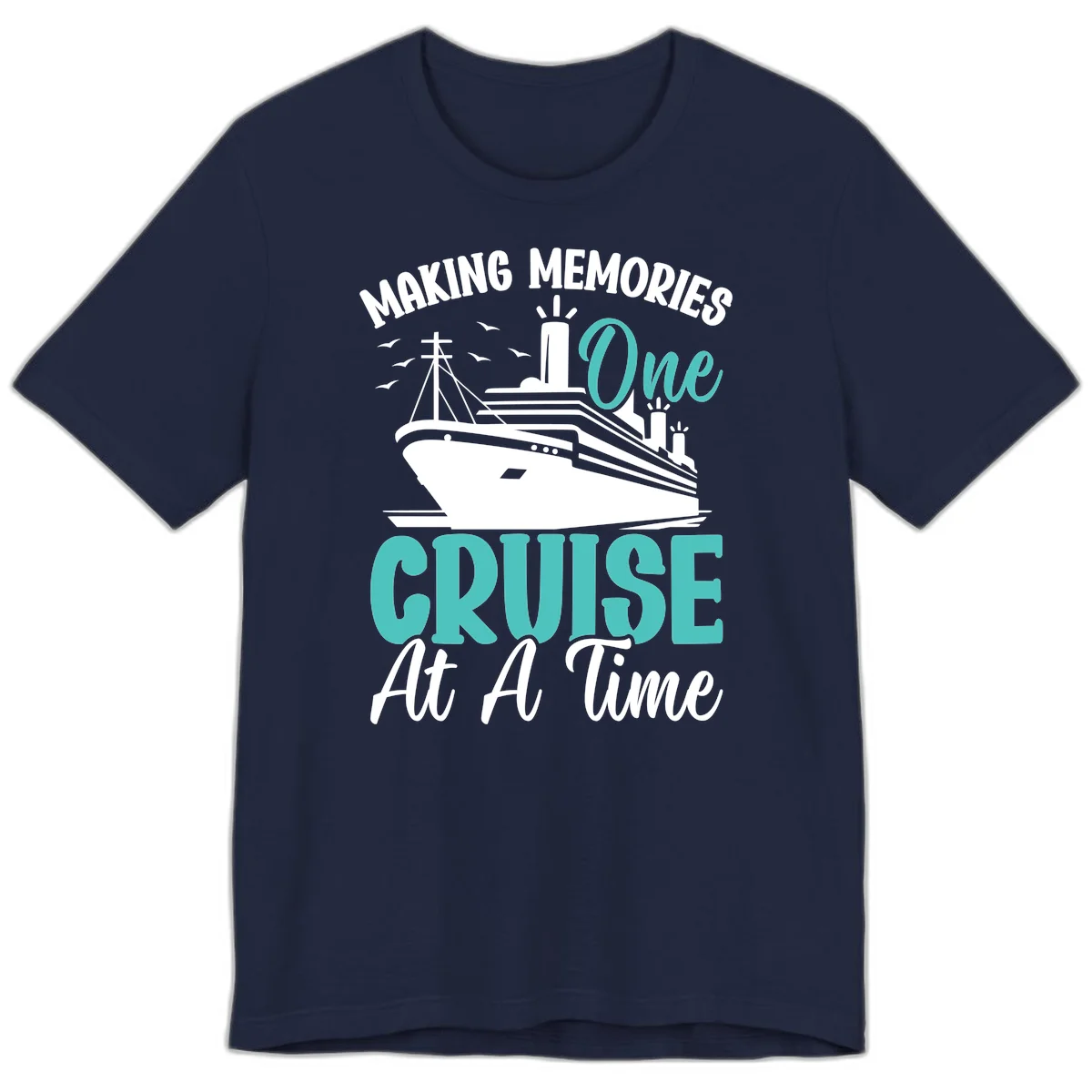 Making Memories One Cruise At A Time Premium T-Shirt in Navy