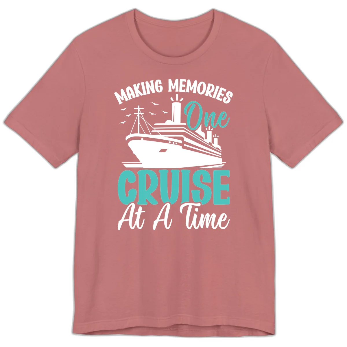 Making Memories One Cruise At A Time Premium T-Shirt in Mauve