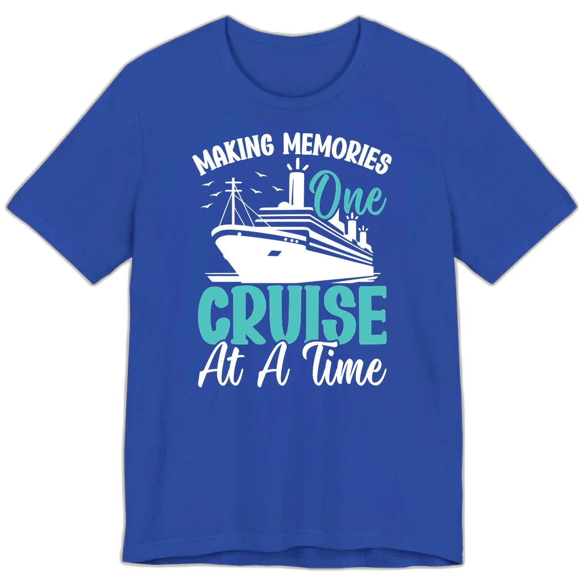 Making Memories One Cruise At A Time Premium T-Shirt in True Royal