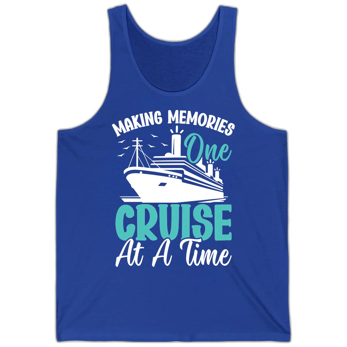Making Memories One Cruise At A Time Tank in True Royal