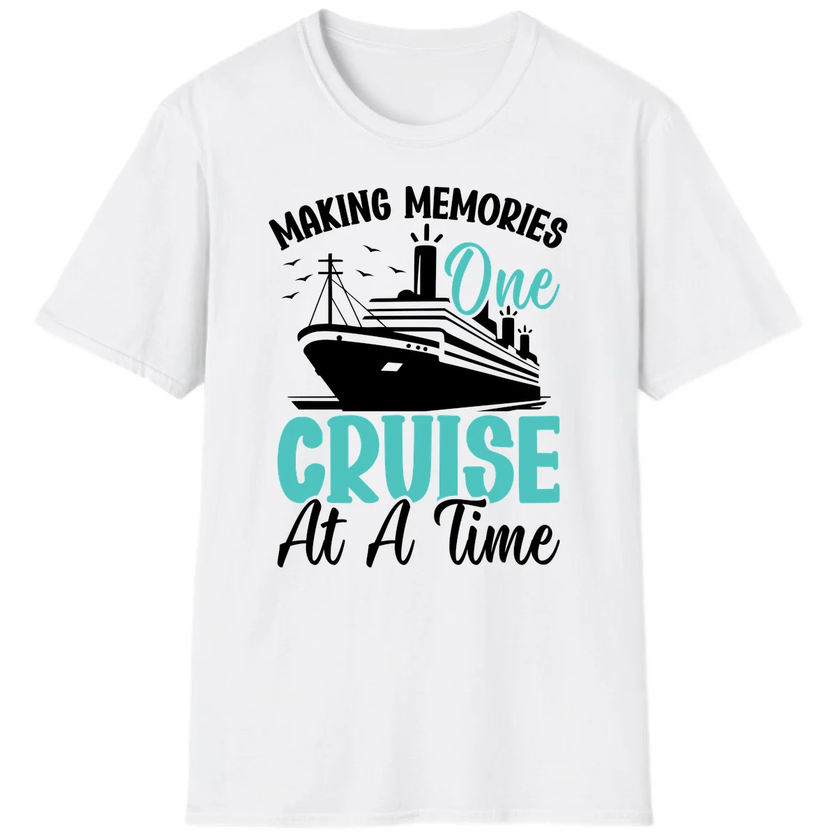 Making Memories One Cruise At A Time T-Shirt in White