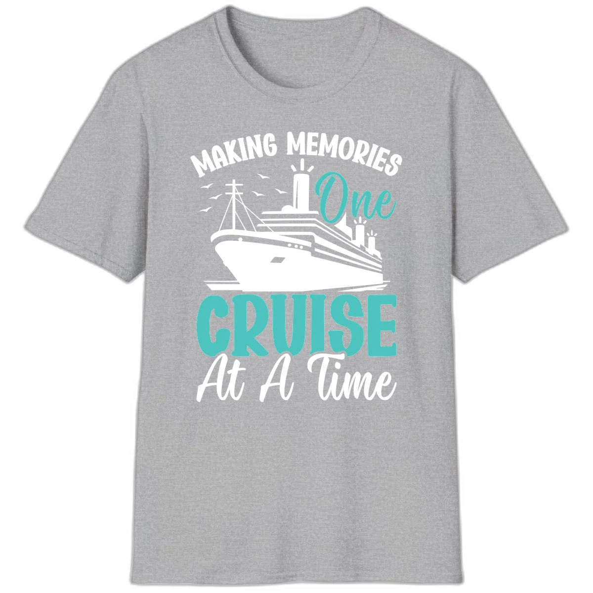 Making Memories One Cruise At A Time T-Shirt in Sport Grey