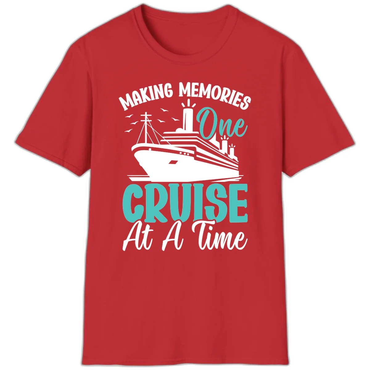 Making Memories One Cruise At A Time T-Shirt in Red